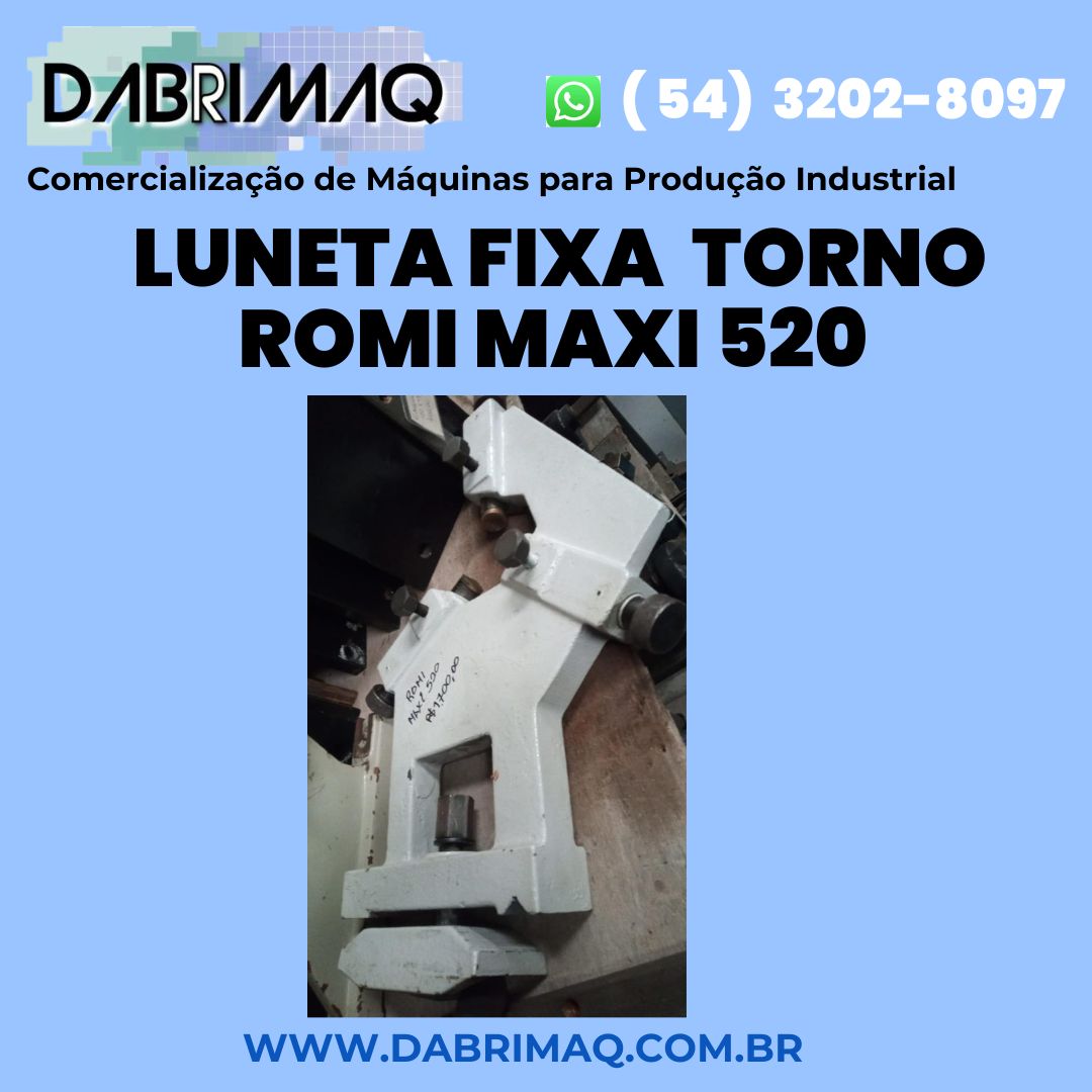 Luneta Fixa Torno Romi Maxi 520