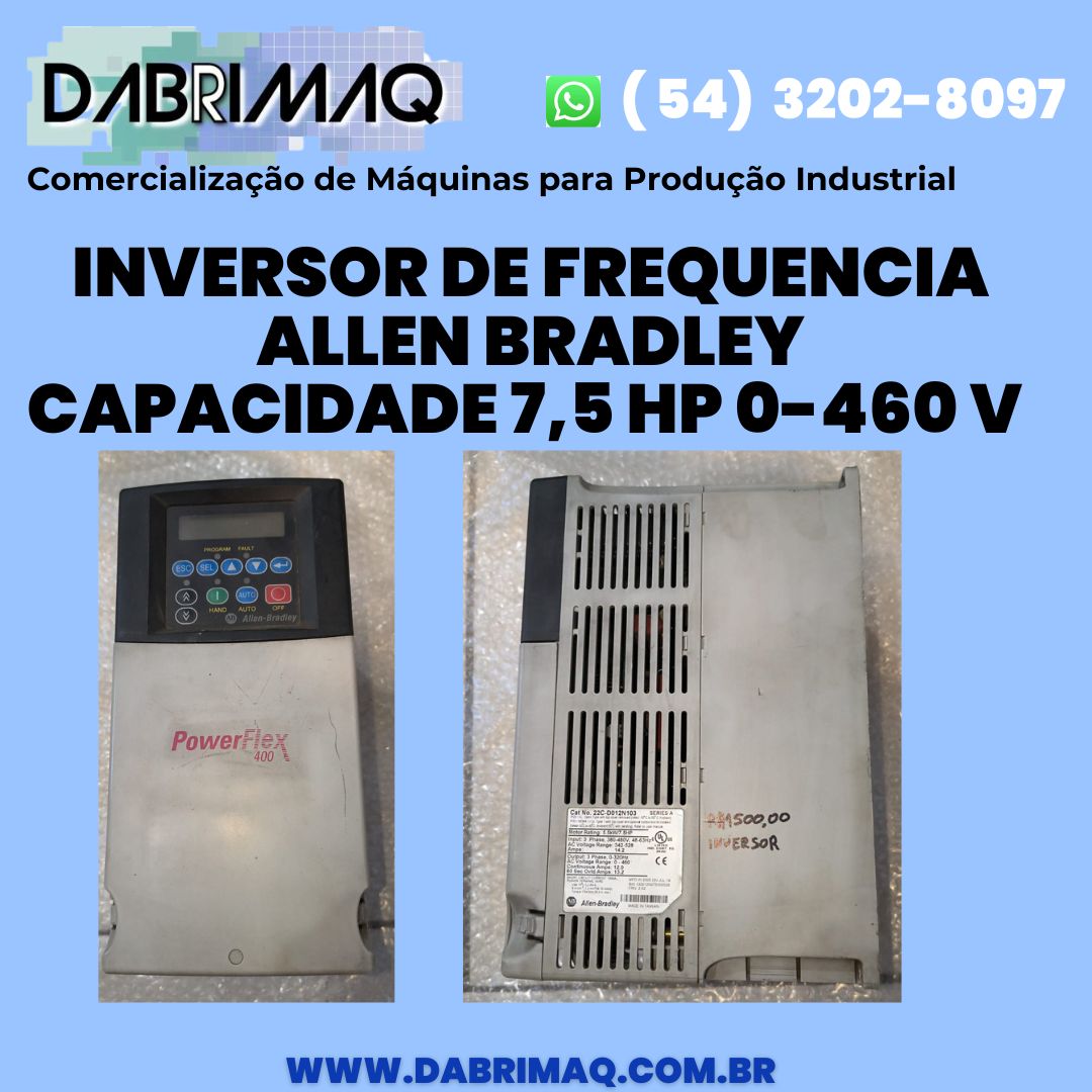 Inversor de frequência Allen Bradley Capacidade 7,5 Hp 0-460 V