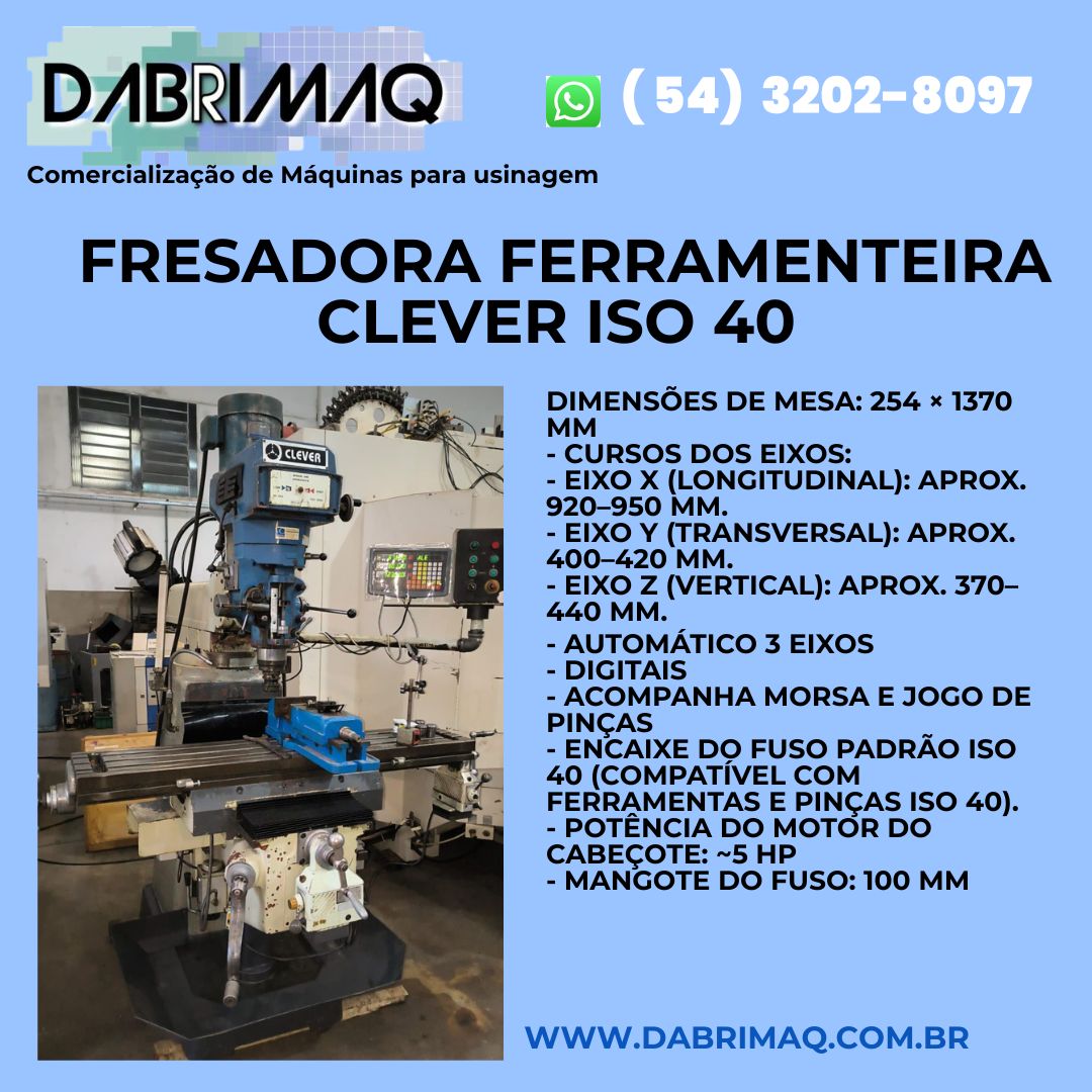 Fresadora Ferramenteira Clever ISO 40