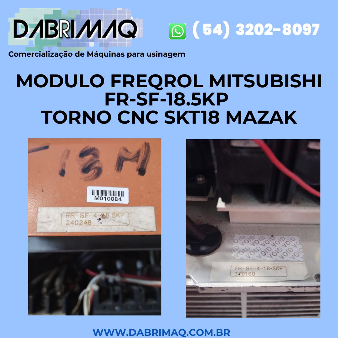 Modulo freqrol Mitsubishi FR-SF-18.5KP torno CNC SKT18 Mazak